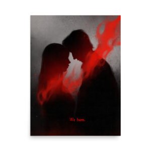 We burn | Print